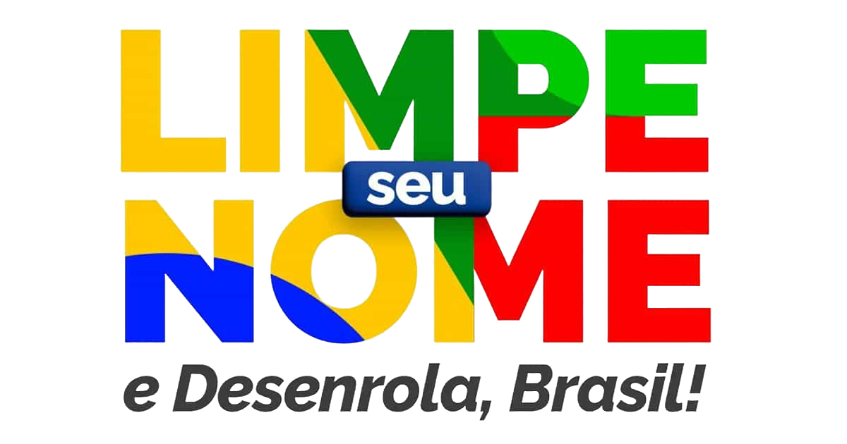 Limpe Seu Nome Desenrola Brasil